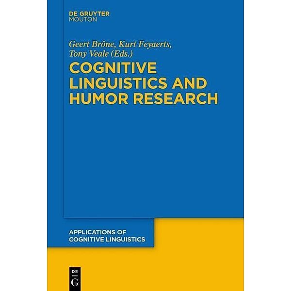 Cognitive Linguistics and Humor Research / Applications of Cognitive Linguistics Bd.26