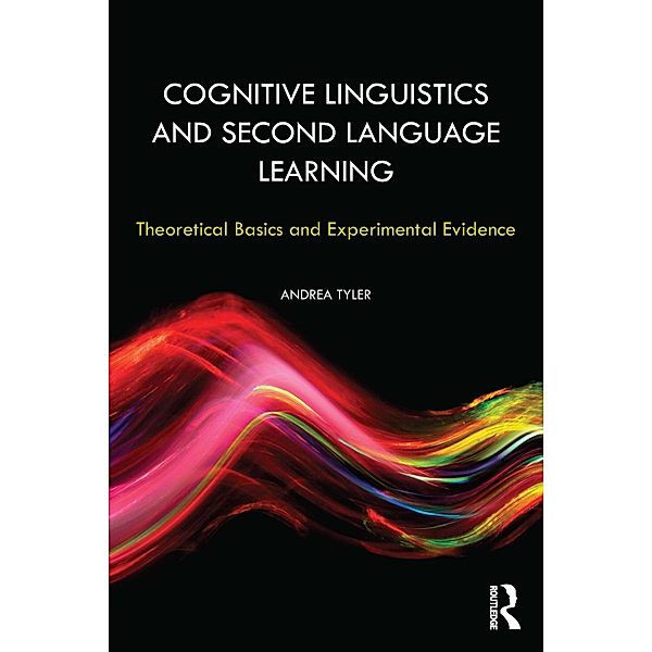 Cognitive Linguistics and Second Language Learning, Andrea Tyler