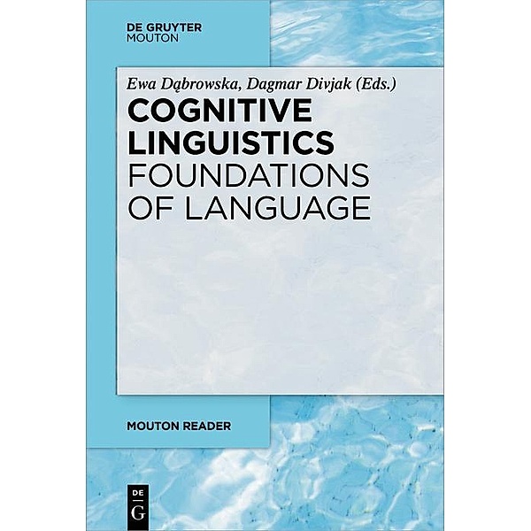 Cognitive Linguistics - Foundations of Language / Mouton Reader