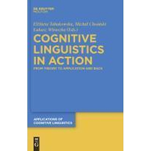 Cognitive Linguistics in Action / Applications of Cognitive Linguistics Bd.14