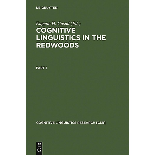 Cognitive Linguistics in the Redwoods / Cognitive Linguistics Research Bd.6