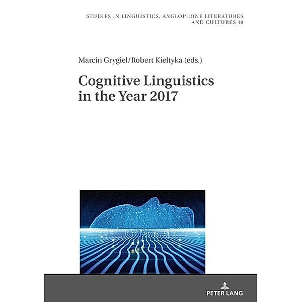 Cognitive Linguistics in the Year 2017