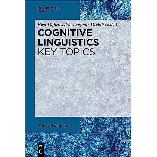 Cognitive Linguistics - Key Topics / Mouton Reader