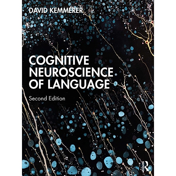 Cognitive Neuroscience of Language, David Kemmerer