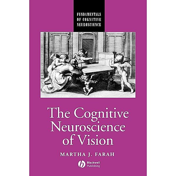 Cognitive Neuroscience of Vision, Martha J. Farah