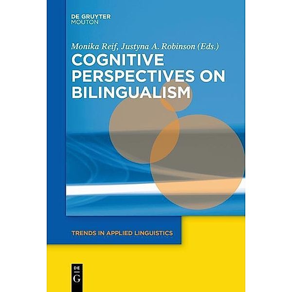 Cognitive Perspectives on Bilingualism / Trends in Applied Linguistics Bd.17