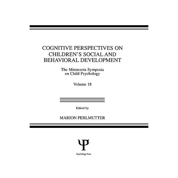 Cognitive Perspectives on Children's Social and Behavioral Development