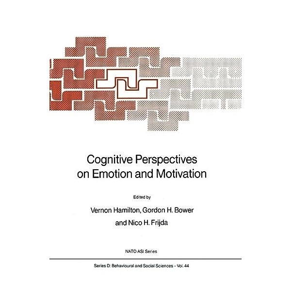 Cognitive Perspectives on Emotion and Motivation / NATO Science Series D: Bd.44