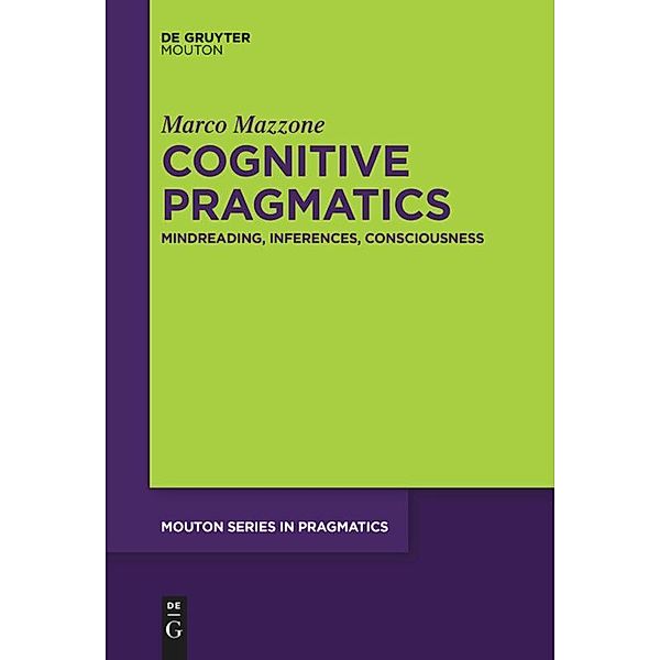 Cognitive Pragmatics, Marco Mazzone