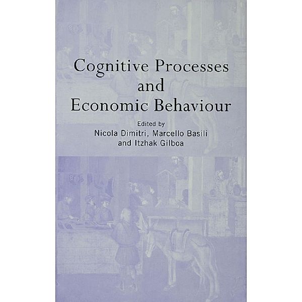 Cognitive Processes and Economic Behaviour