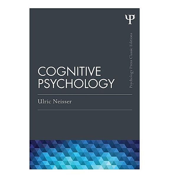 Cognitive Psychology, Ulric Neisser