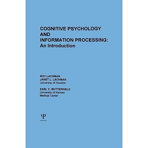 Cognitive Psychology and Information Processing, R. Lachman, J. L. Lachman, E. C. Butterfield