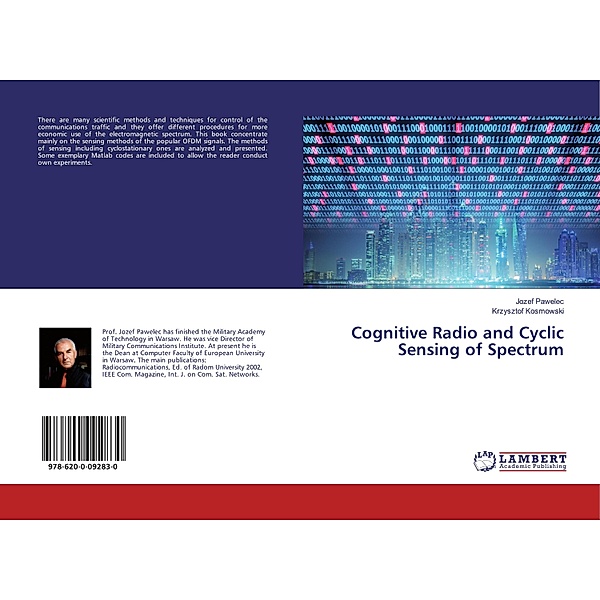 Cognitive Radio and Cyclic Sensing of Spectrum, Jozef Pawelec, Krzysztof Kosmowski