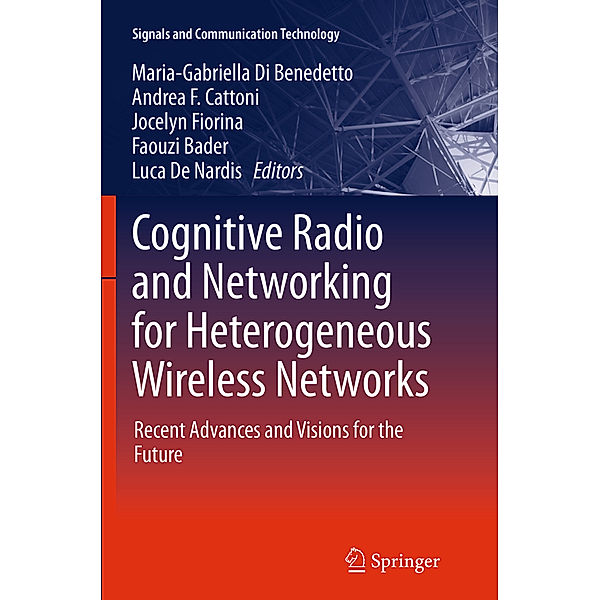 Cognitive Radio and Networking for Heterogeneous Wireless Networks