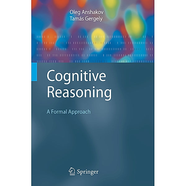 Cognitive Reasoning, Oleg M. Anshakov, Tamás Gergely