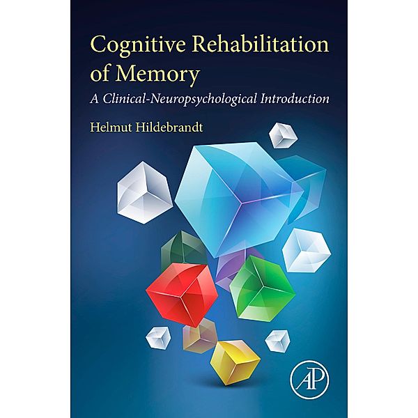 Cognitive Rehabilitation of Memory, Helmut Hildebrandt