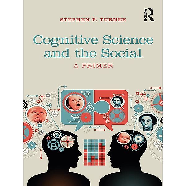 Cognitive Science and the Social, Stephen P. Turner