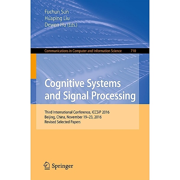 Cognitive Systems and Signal Processing / Communications in Computer and Information Science Bd.710
