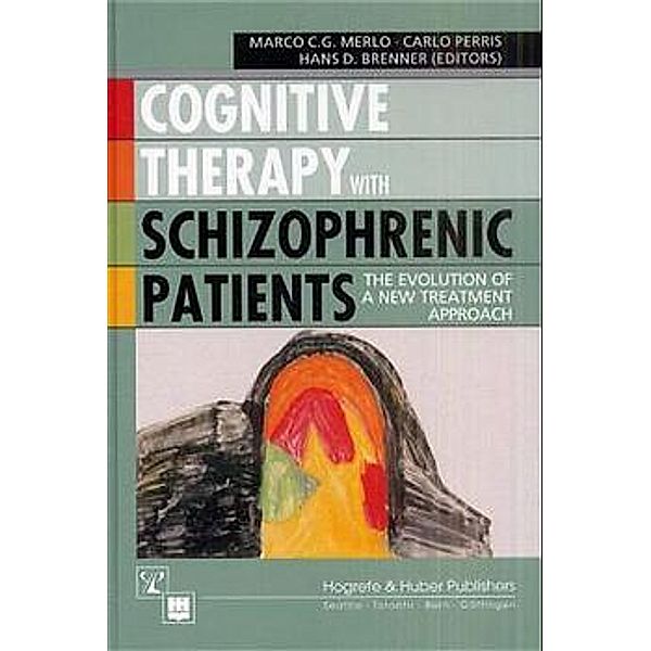 Cognitive Therapy with Schizophrenic Patients