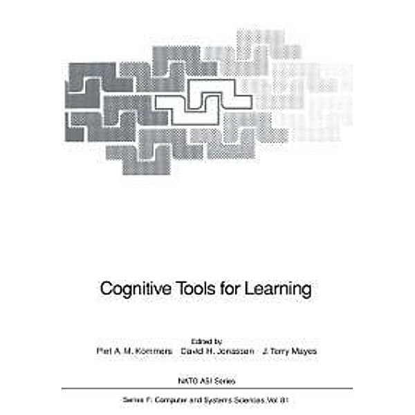 Cognitive Tools for Learning / NATO ASI Subseries F: Bd.81