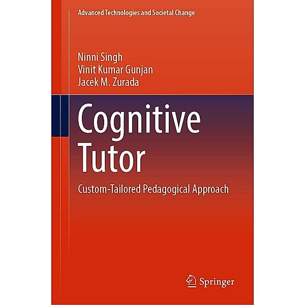 Cognitive Tutor / Advanced Technologies and Societal Change, Ninni Singh, Vinit Kumar Gunjan, Jacek M. Zurada