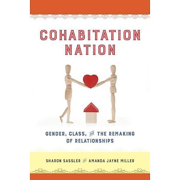 Cohabitation Nation, Sharon Sassler, Amanda Miller