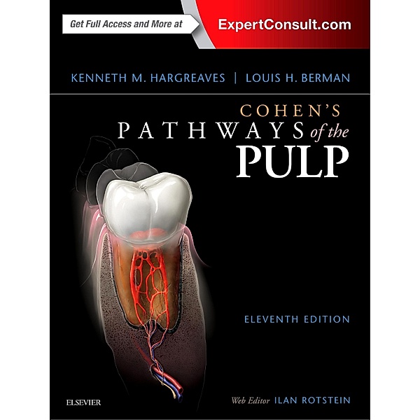 Cohen's Pathways of the Pulp Expert Consult - E-Book, Louis H. Berman, Kenneth M. Hargreaves