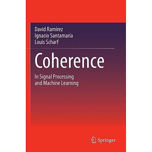 Coherence, David Ramírez, Ignacio Santamaría, Louis Scharf