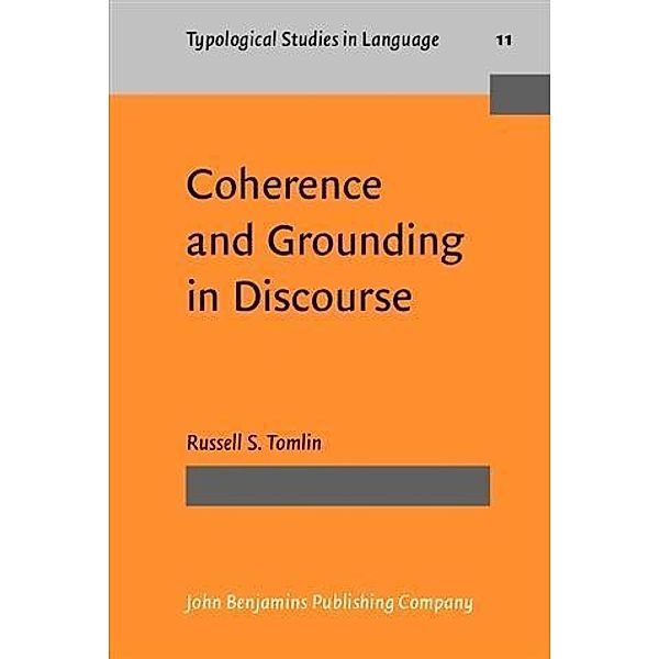 Coherence and Grounding in Discourse, Russell S. Tomlin
