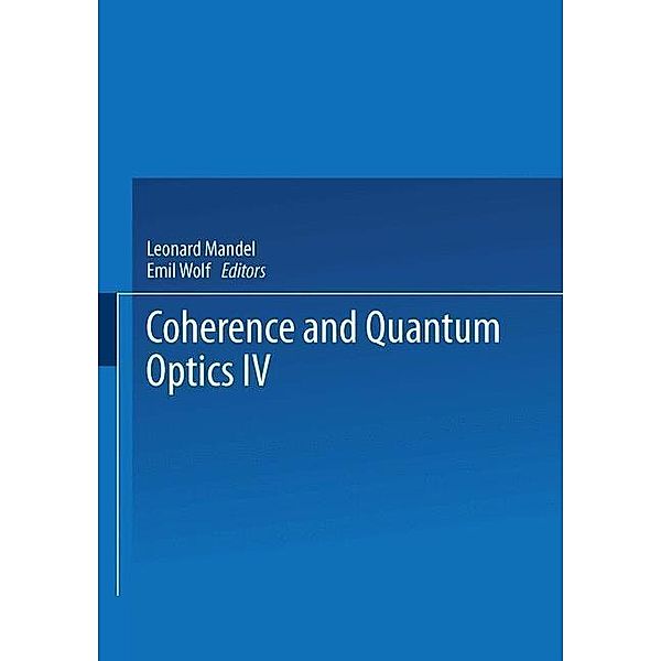 Coherence and Quantum Optics IV