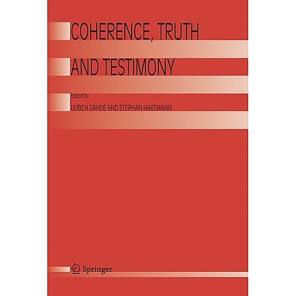 Coherence, Truth and Testimony