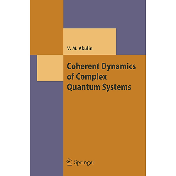 Coherent Dynamics of Complex Quantum Systems, Vladimir M. Akulin