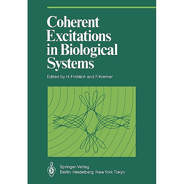 Coherent Excitations in Biological Systems / Proceedings in Life Sciences