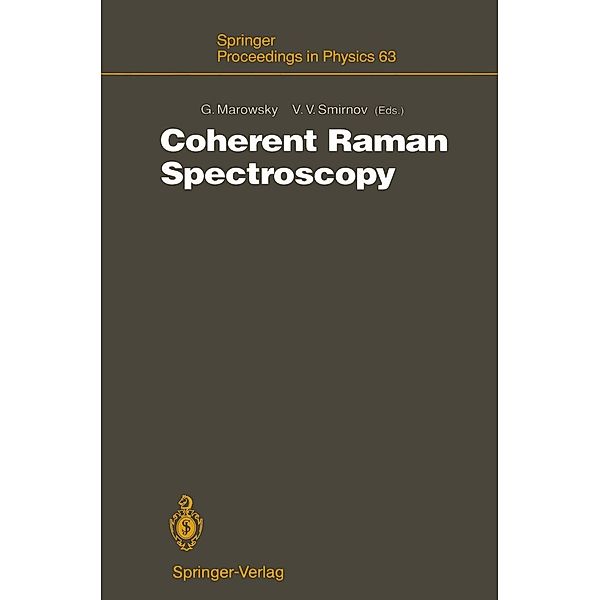 Coherent Raman Spectroscopy / Springer Proceedings in Physics Bd.63