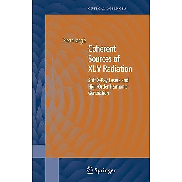 Coherent Sources of XUV Radiation, Pierre Jaegle