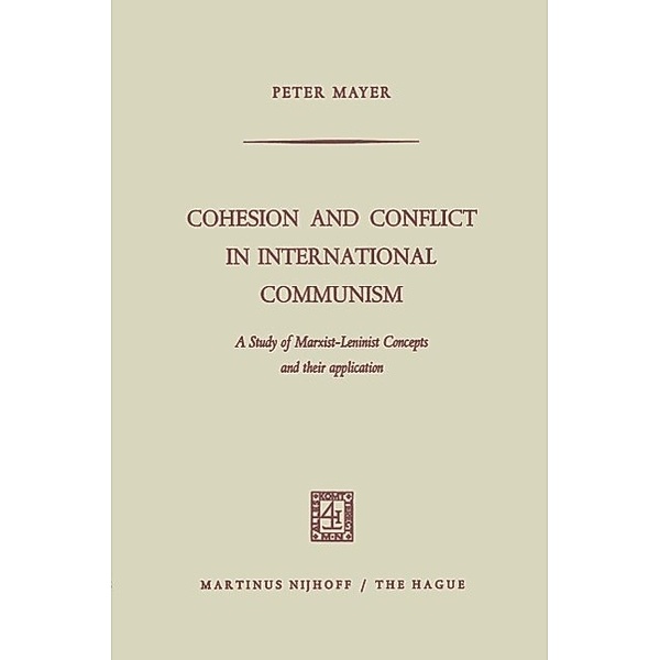 Cohesion and Conflict in International Communism, Peter Mayer