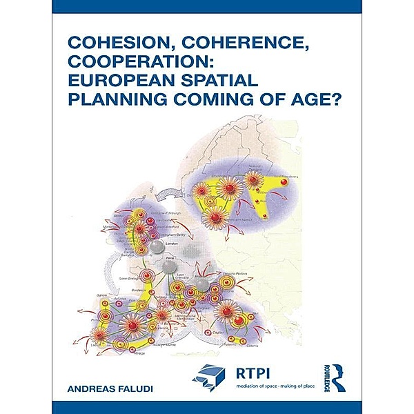 Cohesion, Coherence, Cooperation: European Spatial Planning Coming of Age?, Andreas Faludi