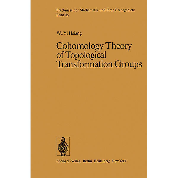 Cohomology Theory of Topological Transformation Groups, W. Y. Hsiang