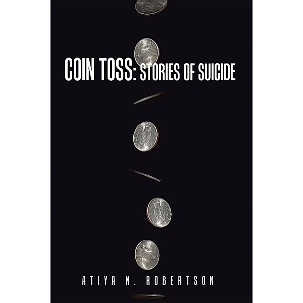 Coin Toss, Atiya N. Robertson