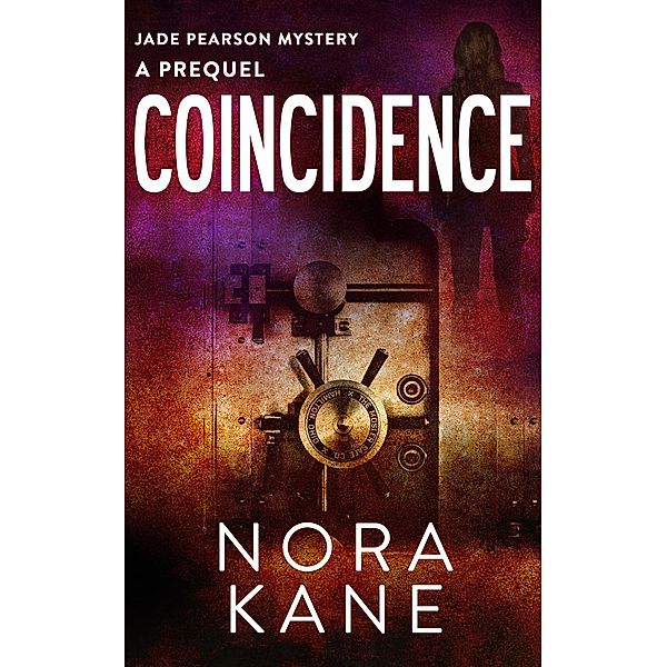 Coincidence (Jade Pearson Mystery Series) / Jade Pearson Mystery Series, Nora Kane