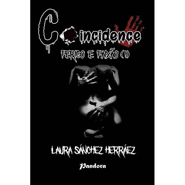 Coincidence - Perigo e Paixao (I) / Pandora, Laura Sanchez Herraez