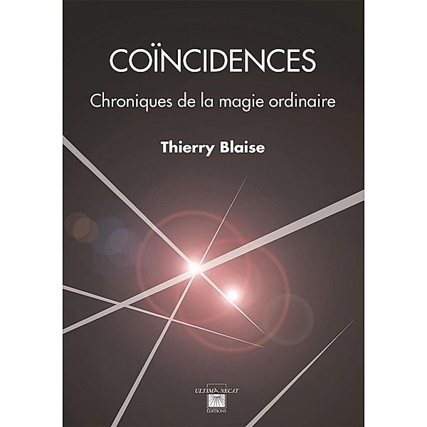 Coïncidences, Thierry Blaise