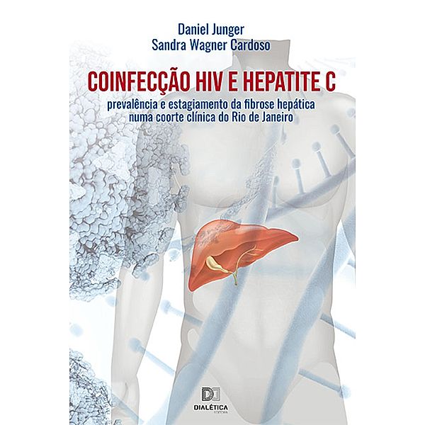 Coinfecção HIV e Hepatite C, Daniel Athayde Junger de Oliveira, Sandra Wagner Cardoso