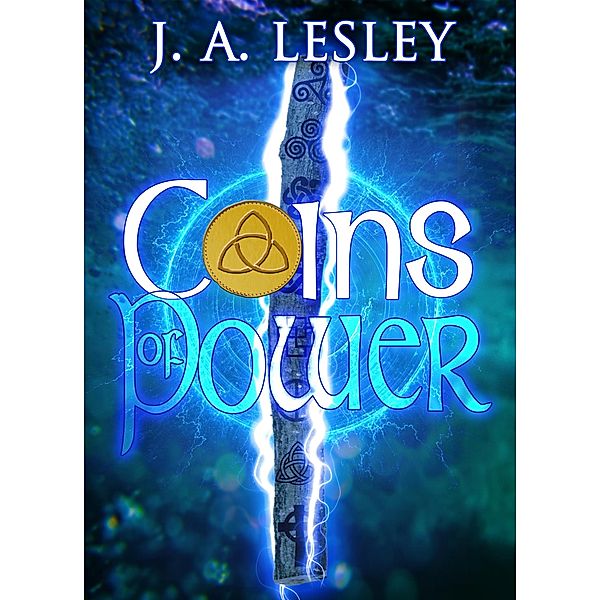Coins of Power, J A Lesley