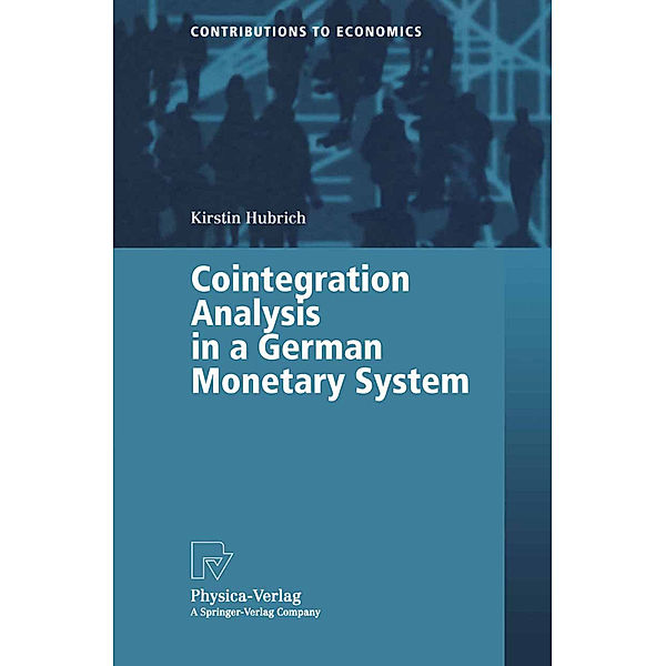Cointegration Analysis in a German Monetary System, Kirstin Hubrich