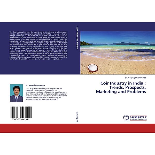 Coir Industry in India : Trends, Prospects, Marketing and Problems, Nagaraja Guruvappa