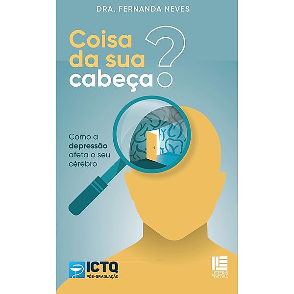 Coisa da sua cabeça?, Fernanda Neves