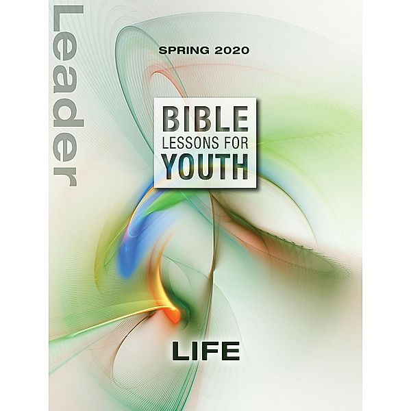 Cokesbury: Bible Lessons for Youth Spring 2020 Leader, Jason Brown, Cindy Klick, Evan Jones