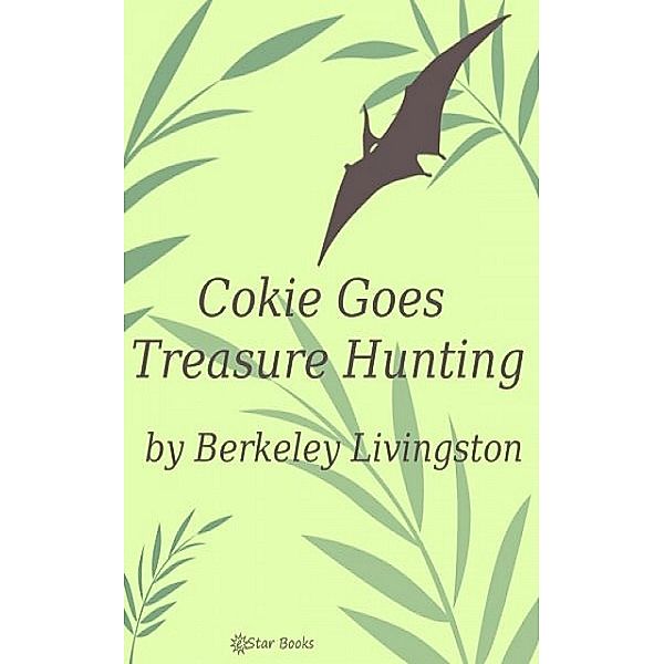 Cokie Goes Treasure Hunting, Berkeley Livingston