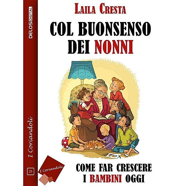 Col buonsenso dei nonni / I coriandoli, Laila Cresta